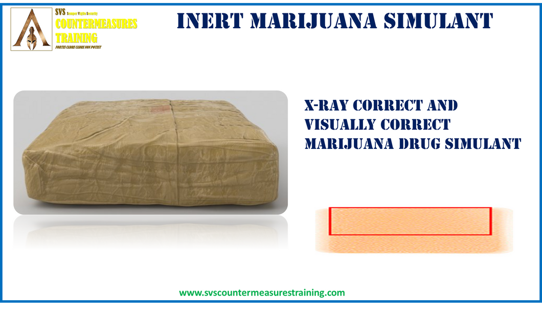 INERT Marijuana simulant X-Ray accurate