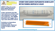 INERT Emulsion Tube Dyno Nobel Explosive X-Ray Accurate Explosive Simulant
