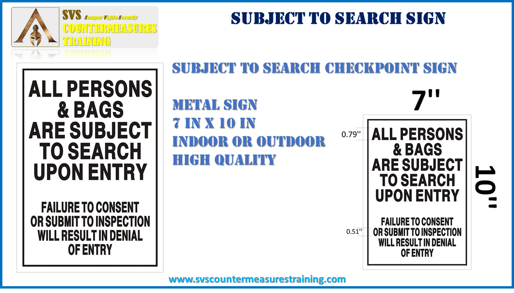 Subject to Search Security Sign